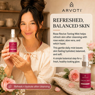 A person holds a Arvoti Rose Revive Toning Mist bottle in a warm, styled bathroom setting. The image includes a text panel describing the product benefits highlighting a simple botanical step for a fresh healthy looking glow.